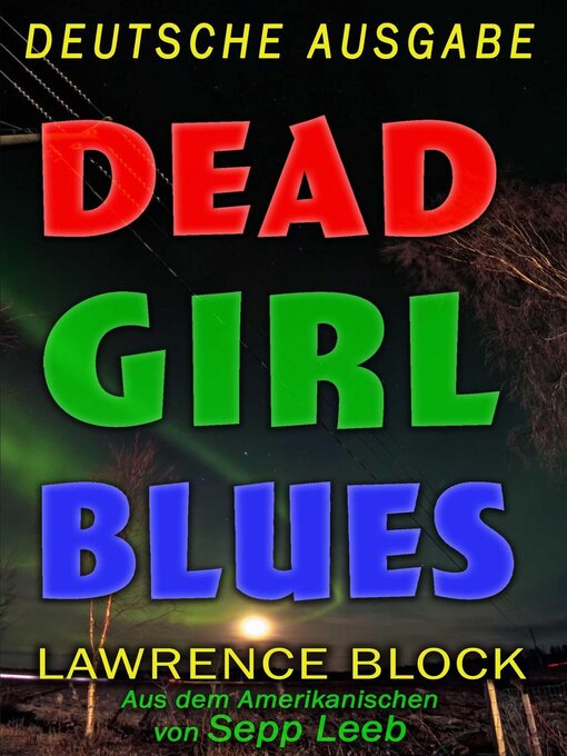 Title details for Dead Girl Blues — Deutsche Ausgabe by Lawrence Block - Available